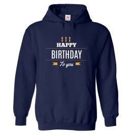 Happy Birthday To You Candles Family Celebration Unisex Kids & Adult Pullover Hoodie									